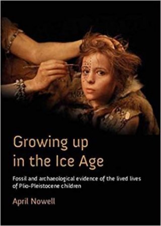 Growing Up In The Ice Age by April Nowell