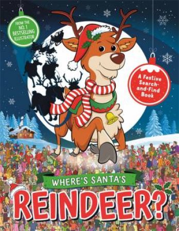 Wheres Santa's Reindeer? by Paul Moran