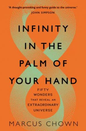 Infinity In The Palm Of Your Hand by Marcus Chown