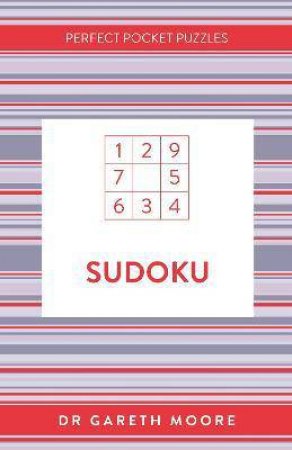 Perfect Pocket Puzzles: Sudoku by Gareth Moore