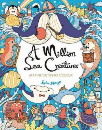 A Million Sea Creatures by Lulu Mayo
