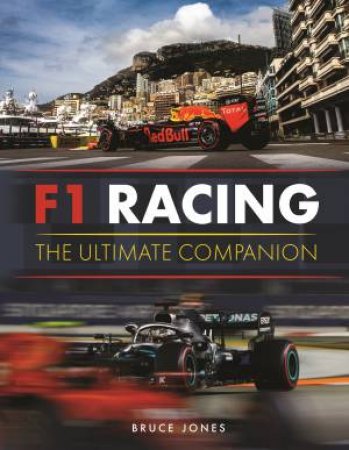 F1 Racing: The Ultimate Companion by Bruce Jones