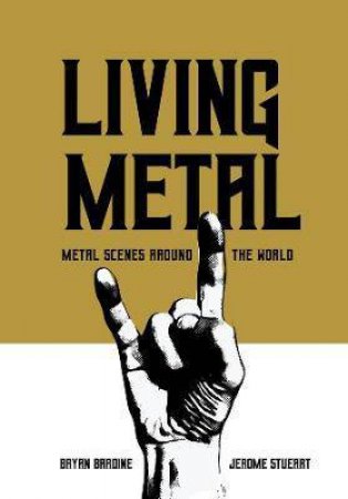 Living Metal by Bryan Bardine & Jerome Stueart & Henkka Seppala