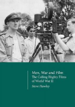 Men, War And Film by Steve Hawley