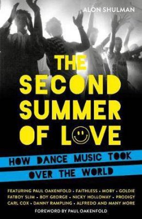 The Second Summer Of Love by Alon Shulman