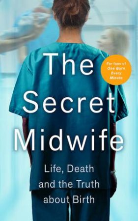 The Secret Midwife by Anonymous