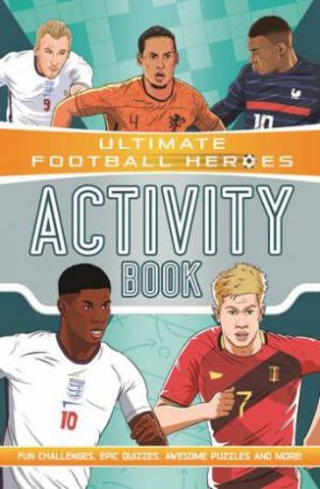 Ultimate Football Heroes Activity Book by Ian Fitzgerald