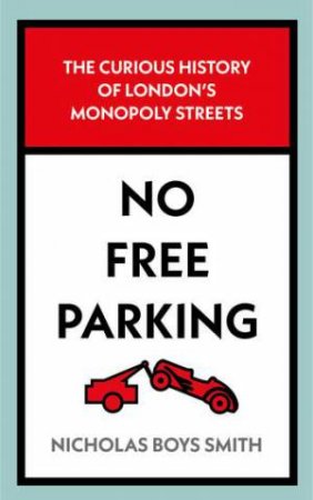 No Free Parking by Nicholas Boys Smith