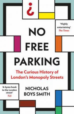 No Free Parking by Nicholas Boys Smith