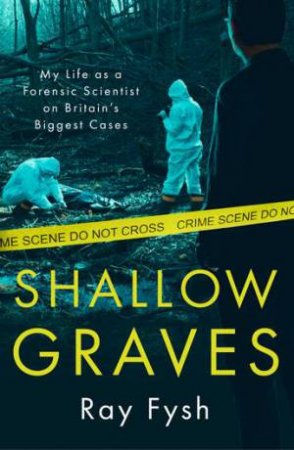 Shallow Graves by Ray Fysh