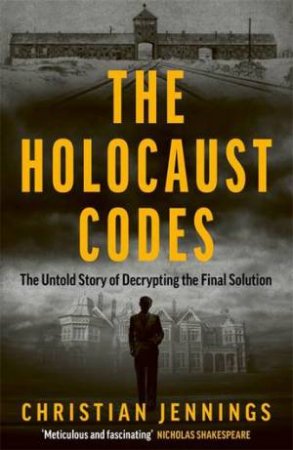 The Holocaust Codes by Christian Jennings