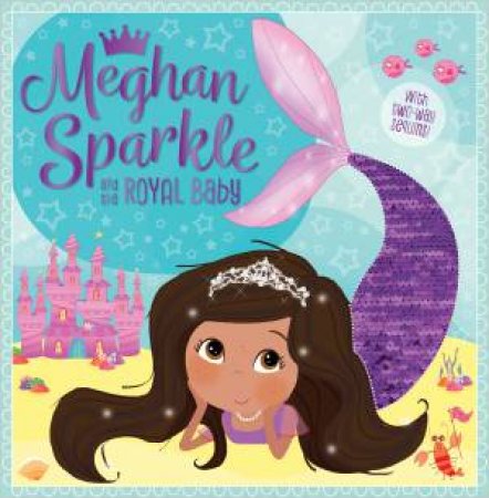 Meghan Sparkle And The Royal Baby by Various