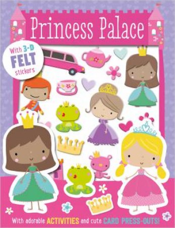 Princess Palace (With 3D Felt Stickers) by Various