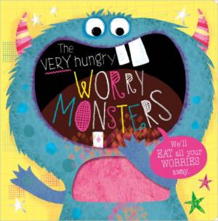 The Very Hungry Worry Monsters Story Book by Rosie Greening