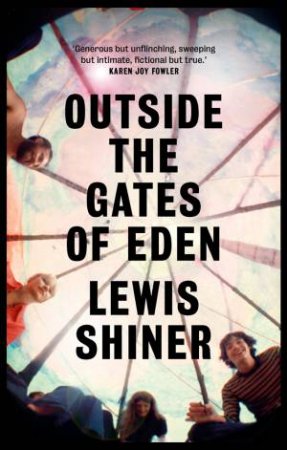 Outside The Gates Of Eden by Lewis Shiner