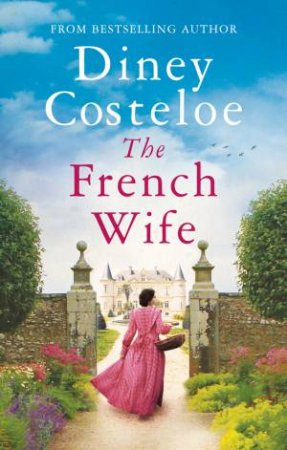 The French Wife by Diney Costeloe