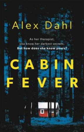 Cabin Fever by Alex Dahl