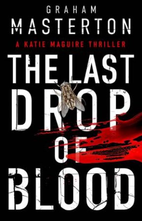 The Last Drop Of Blood by Graham Masterton