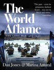 The World Aflame The Long War 19141945