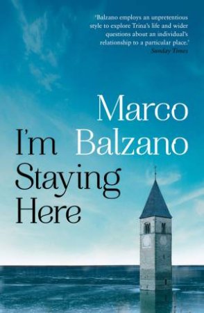 I'm Staying Here by Marco Balzano & Jill Foulston