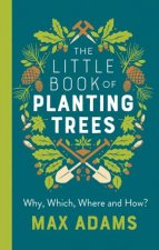 The Little Book Of Planting Trees