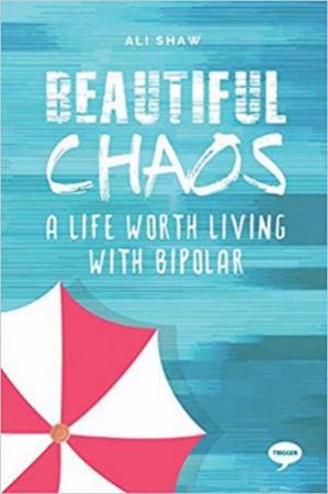 Beautiful Chaos by Ali Shaw