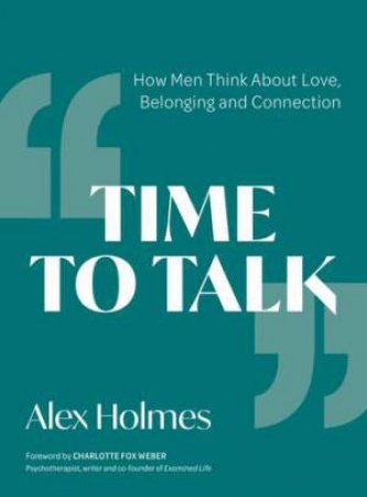 Time To Talk by Alex Holmes & Charlotte Fox Weber