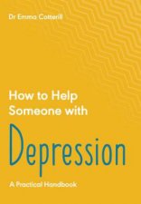 How To Help Someone With Depression