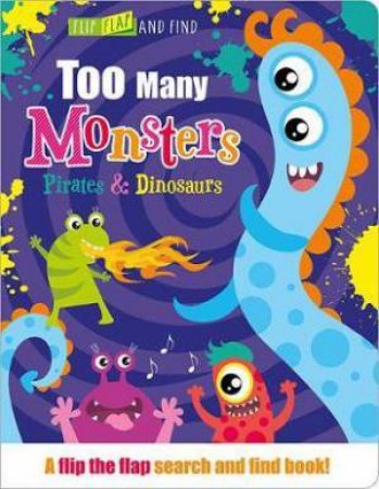 Too Many Dinosaurs, Pirates & Monsters by Various