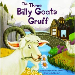 The Three Billy Goats Gruff by Christina Forshay