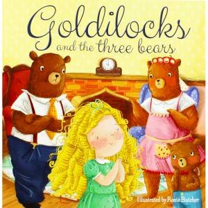 Goldilocks And The Three Bears by Rosie Butcher