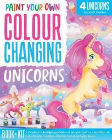 Paint Your Own Colour Changing Unicorns by Various