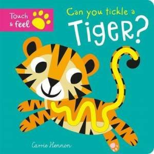 Can You Tickle a Tiger - Touch & Feel by Jenny Copper