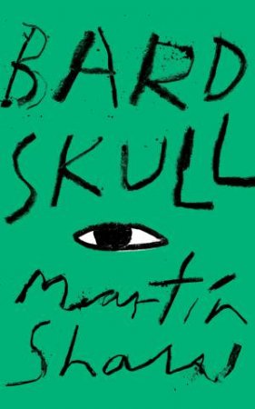 Bardskull by Martin Shaw