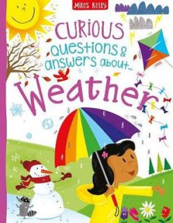 Curious Questions & Answers About Weather by Camilla de La Bedoyere