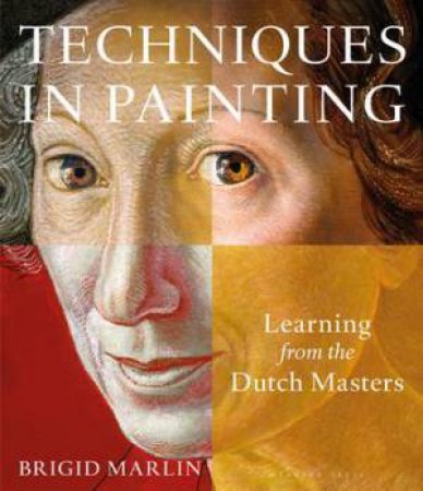 Techniques In Painting by Brigid Marlin