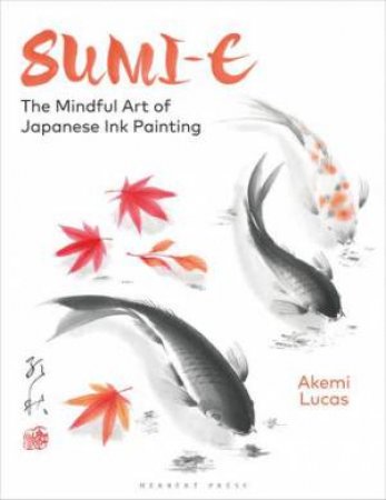 Sumi-e by Akemi Lucas