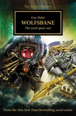 The Horus Heresy: Wolfsbane by Guy Haley