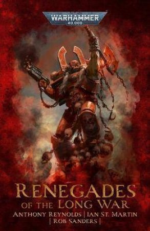 Renegades Of The Long War by Anthony Reynolds