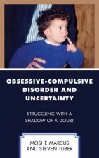 ObsessiveCompulsive Disorder and Uncertainty