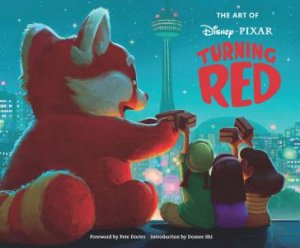 The Art Of Turning Red by Disney and Pixar