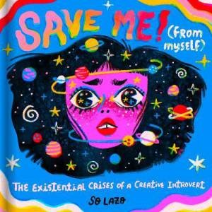 Save Me! (From Myself) by So Lazo