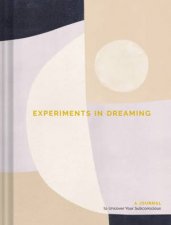 Experiments In Dreaming