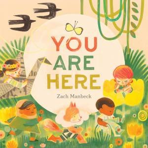 You Are Here by Zach Manbeck