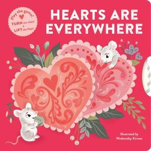 Hearts Are Everywhere by Chronicle Books & Wednesday Kirwan