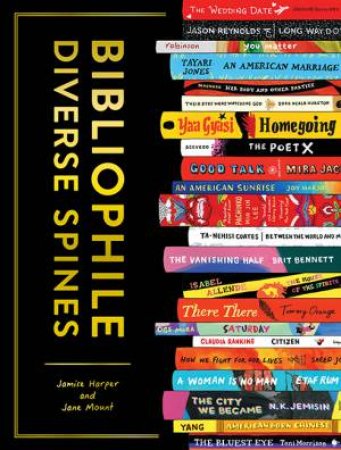 Bibliophile: Diverse Spines by Jane Mount & Jamise Harper