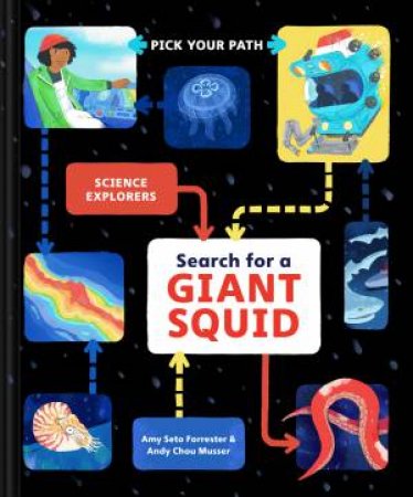 Search for a Giant Squid by Amy Seto Forrester & Andy Chou Musser