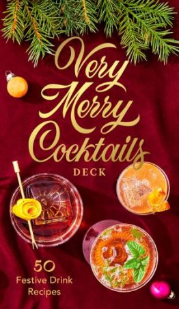 Very Merry Cocktails Deck by Dena Rayess & Jessica Strand