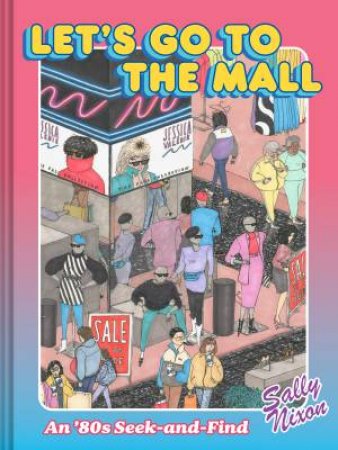 Let's Go to the Mall by Sally Nixon