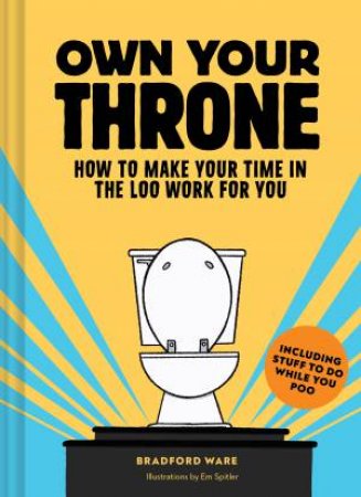 Own Your Throne by Bradford Ware